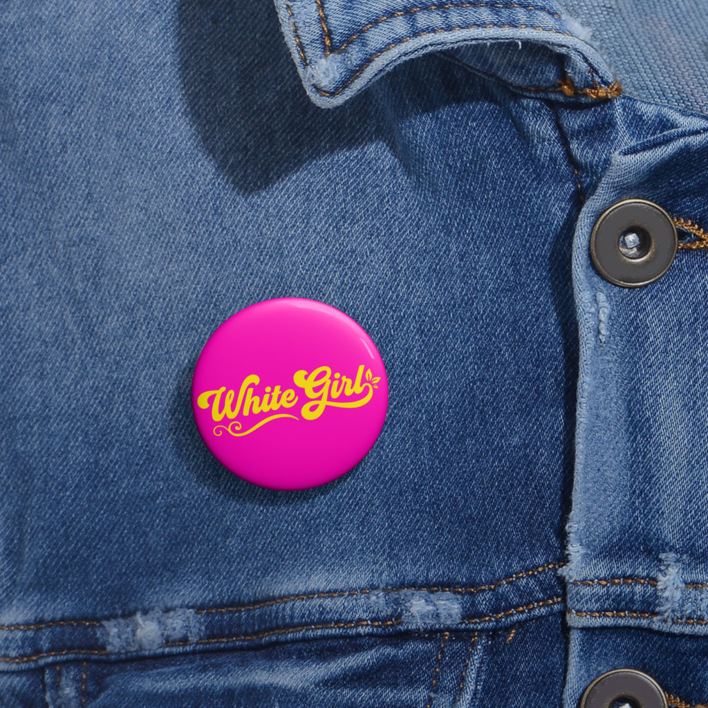 White Girl Pin Button