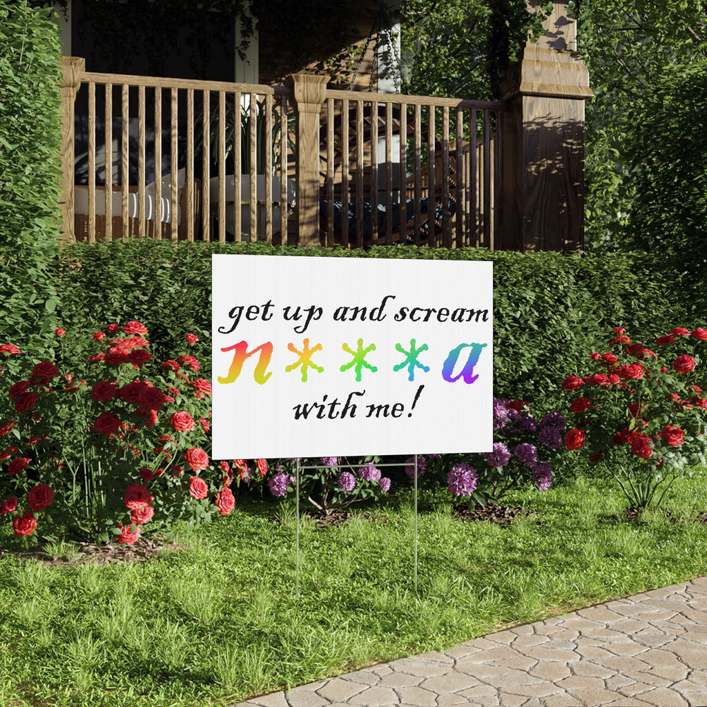 Get Up and Scream Lawn Sign