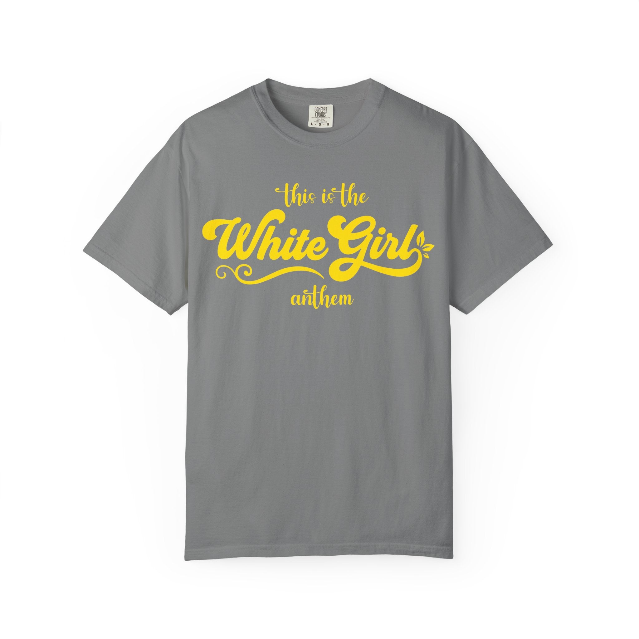 White Girl Anthem T-Shirt
