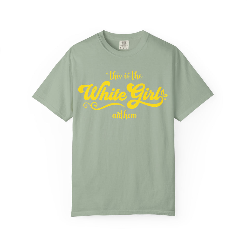 White Girl Anthem T-Shirt