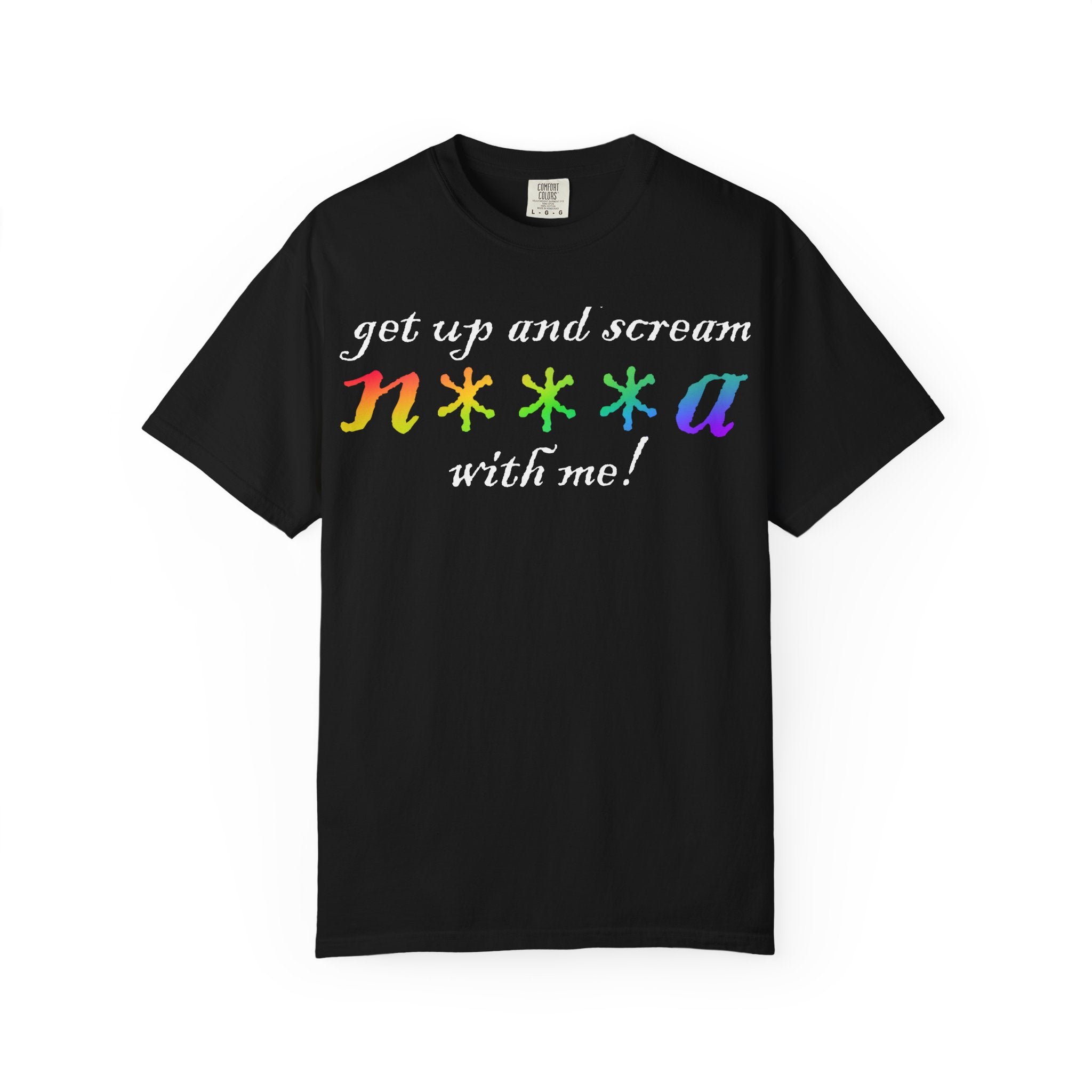 Get Up And Scream T-Shirt